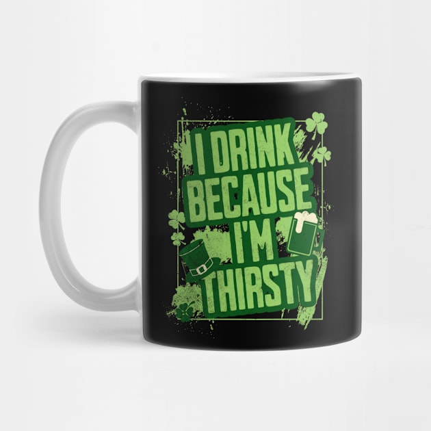 I Drink Because I'm Thirsty by Bellinna